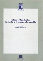 Islam e Occidente: la storia e il mondo che cambia
