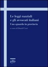 Le leggi razziali e gli avvocati italiani - Uno sguardo in provincia
