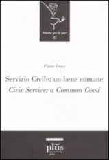 Servizio civile: un bene comune - Civic Service: a Common Good