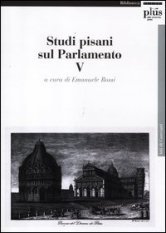 Studi pisani sul Parlamento - Vol. 5