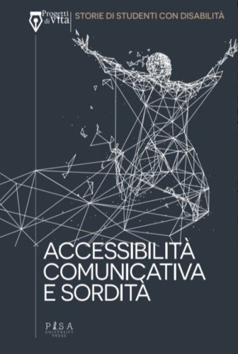 Accessibilit&agrave; comunicativa e sordit&agrave;