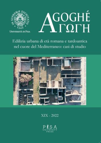 AGOGHE' XIX-2022 - Atti della scuola di specializzazione in Archeologia
