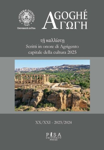 AGOGHE' XX-XXI - τῇ καλλίστῃ - Scritti in onore di Agrigento capitale della cultura 2025