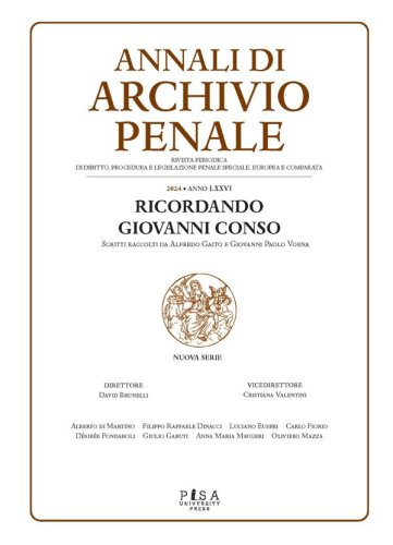 Annali di Archivio Penale 2024 - Rivista annuale di diritto, procedura e legislazione penale, speciale, europea e comparata