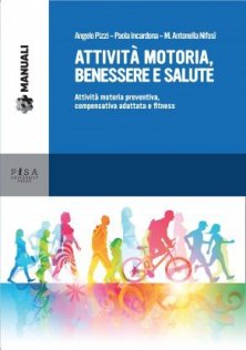Attività motoria, benessere e salute - Attività motoria preventiva, compensativa e fitness