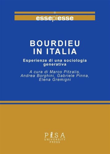 Bourdieu in Italia - Esperienze di una sociologia generativa