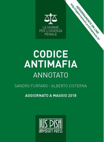 Codice Antimafia - Annotato, aggiornato a maggio 2018