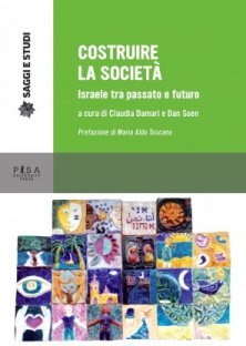 Costruire la società - Israele tra passato e futuro