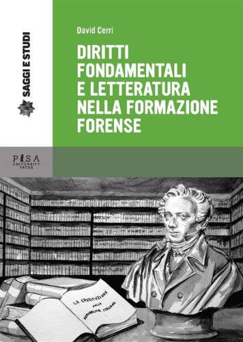 Diritti fondamentali e letteratura nella formazione forense