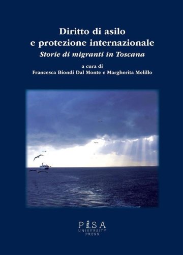 Diritto di Asilo e protezione internazionale - Storie di migranti in Toscana