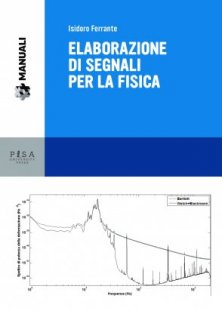 Elaborazione di segnali per la fisica