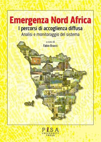 Emergenza Nord Africa - I percordi di accoglienza diffusa. Analisi e monitoraggio del sistema