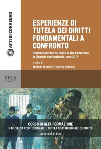 Esperienze di tutela dei diritti fondamentali a confronto - Seminario interno del corso di Alta Formazione in Giustizia costituzionale