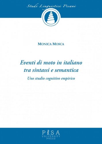 Eventi di moto in italiano tra sintassi e semantica - Uno studio cognitivo empirico