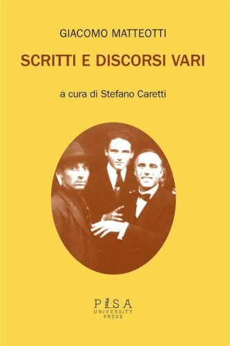 Giacomo Matteotti-Scritti e discorsi vari
