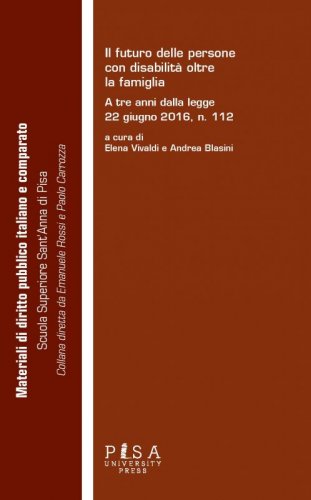Il futuro delle persone con disabilità oltre la famiglia - A tre anni dalla legge 22 giugno 2016, n. 112