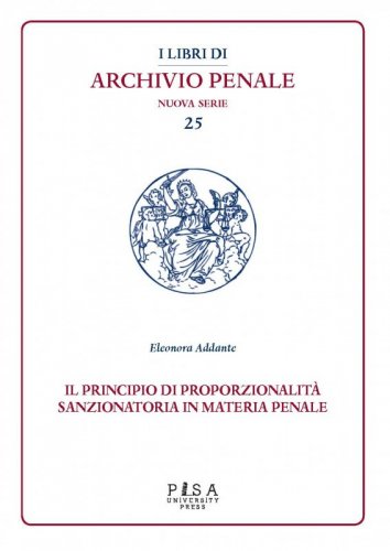 Il principio di proporzionalità sanzionatoria in materia penale