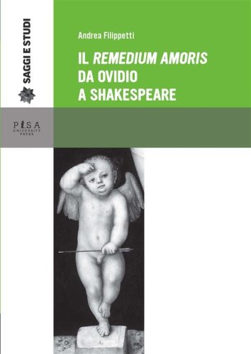 Il Remedium amoris da Ovidio a Shakespeare