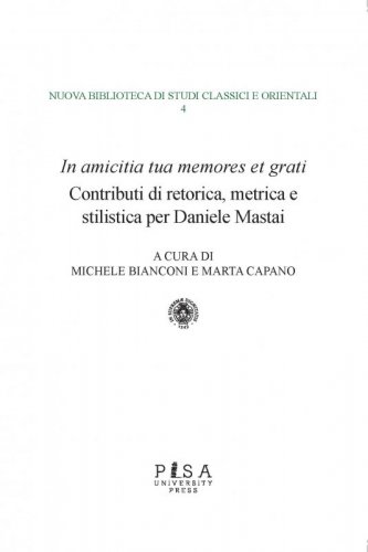 In amicitia tua memores et grati - Contributi di retorica, metrica e stilistica per Daniele Mastai