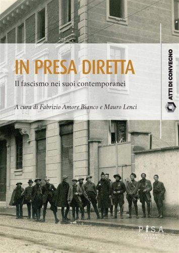 In presa diretta - Il fascismo nei suoi contemporanei