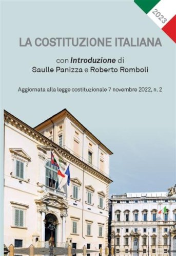 La Costituzione italiana - Aggiornata alla legge costituzionale 7 novembre 2022, n. 2