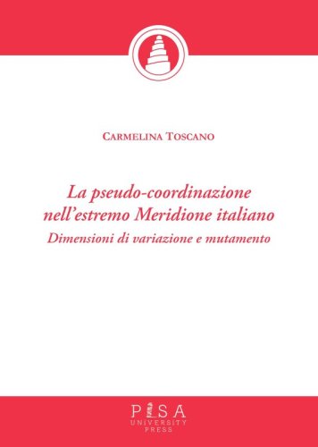 La pseudo-coordinazione nell&rsquo;estremo Meridione italiano - Dimensioni di variazione e mutamento