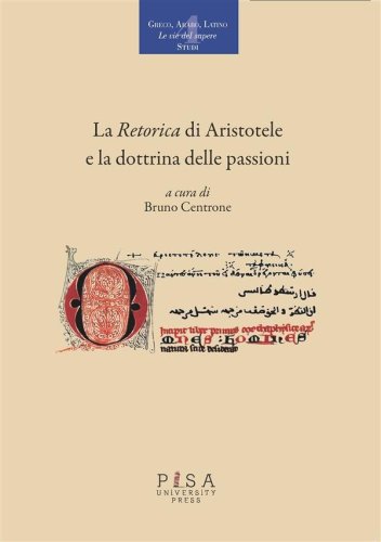 La Retorica di Aristotele e la dottrina delle passioni