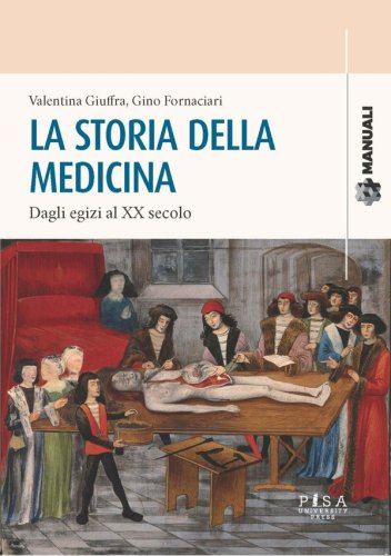 La storia della medicina - Dagli egizi al XX secolo