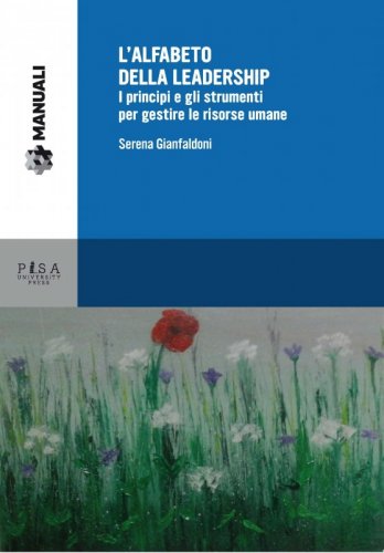 L'alfabeto della leadership - I principi e gli strumenti per gestire le risorse umane