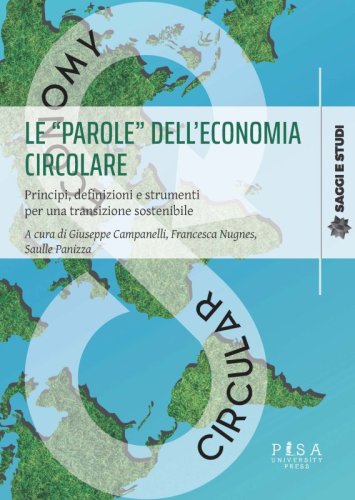 Le "parole" dell'economia circolare - Principi, definizioni e strumenti per una transizione sostenibile