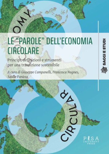Le "parole" dell'economia circolare - Principi, definizioni e strumenti per una transizione sostenibile