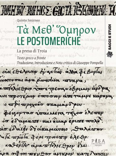 Τὰ Μεθ᾽ Ὅμηρον - Le Postomeriche - La presa di Troia - Testo greco a fronte