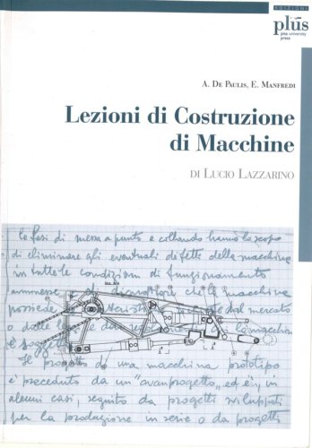 Lezioni di costruzione di macchine - di Lucio Lazzarino
