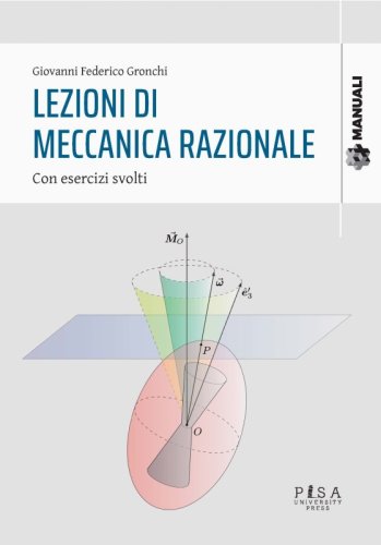 Lezioni di meccanica razionale - Con esercizi svolti