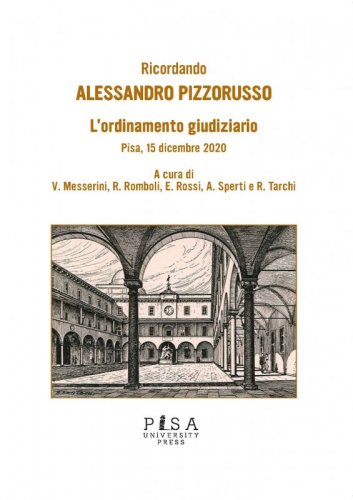 L'ordinamento giudiziario - Pisa, 15 dicembre 2020 - Ricordando Alessandro Pizzorusso