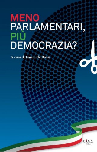 Meno parlamentari, più democrazia? - Significato e conseguenze della riforma costituzionale