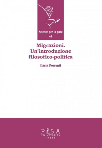 Migrazioni. Un'introduzione filosofica-politica