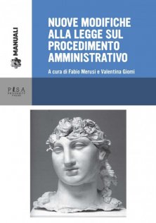 Nuove modifiche alla legge sul procedimento amministrativo