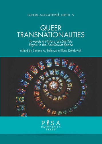 Queer Transnationalities - Towards a History of LGBTQ+ Rights in the Post-Soviet Space