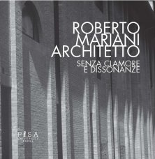 Roberto Mariani Architetto - Senza clamore e dissonanze
