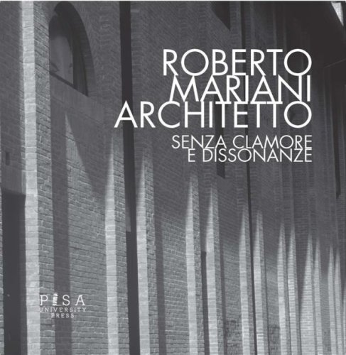 Roberto Mariani Architetto - Senza clamore e dissonanze