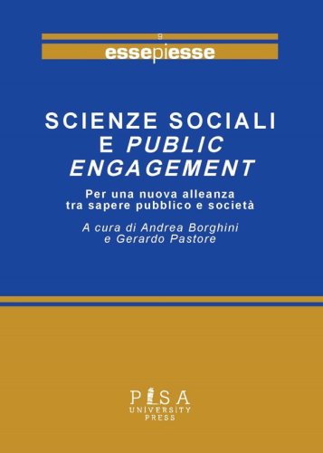 Scienze sociali e public engagement - Per una nuova alleanza tra sapere pubblico e società