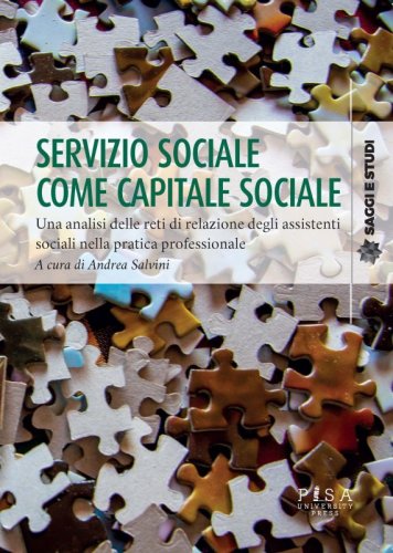 Servizio sociale come capitale sociale - Una analisi delle reti di relazione degli assistenti sociali nella pratica professionale