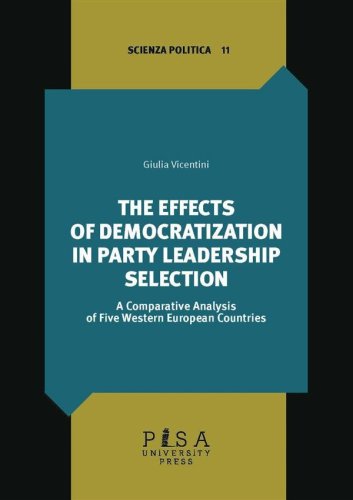The effects of democratization in party leadership selection - a comparative analysis of five western european countries