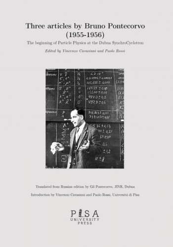 Three articles by Bruno Pontecorvo (1955-1956) - The beginning of Particle Physics at the Dubna SynchroCyclotron