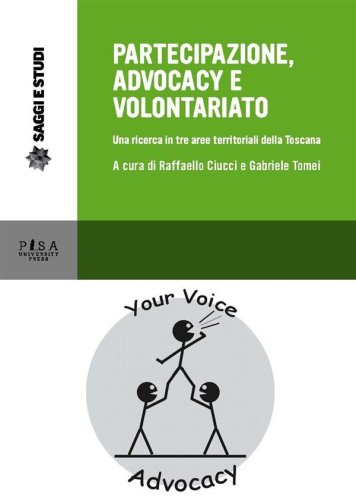 titolo  Partecipazione, advocacy e volontariato - Una ricerca tra aree territoriali della Toscana