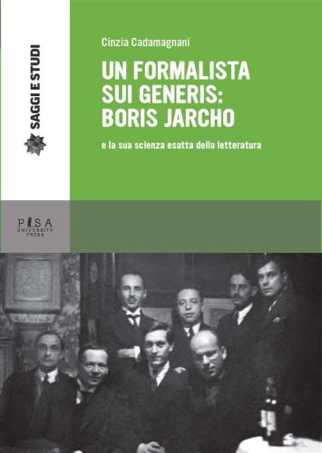 Un formalista sui generis: Boris Jarcho - e la sua scienza esatta della letteratura