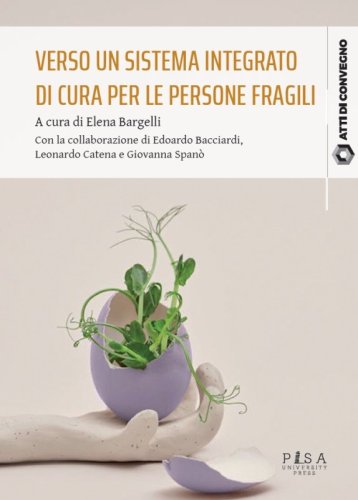 Verso un sistema integrato di cura per le persone fragili