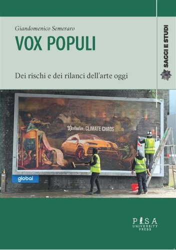 Vox Populi - Dei rischi e dei rilanci dell&apos;arte oggi