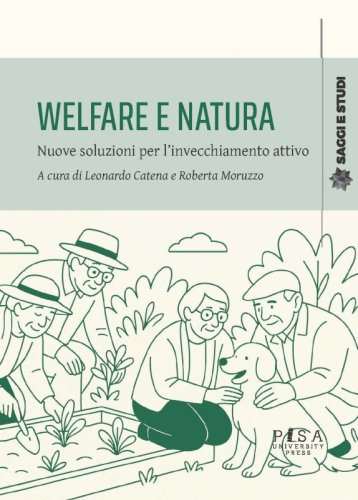 Welfare e natura - Nuove soluzioni per l’invecchiamento attivo